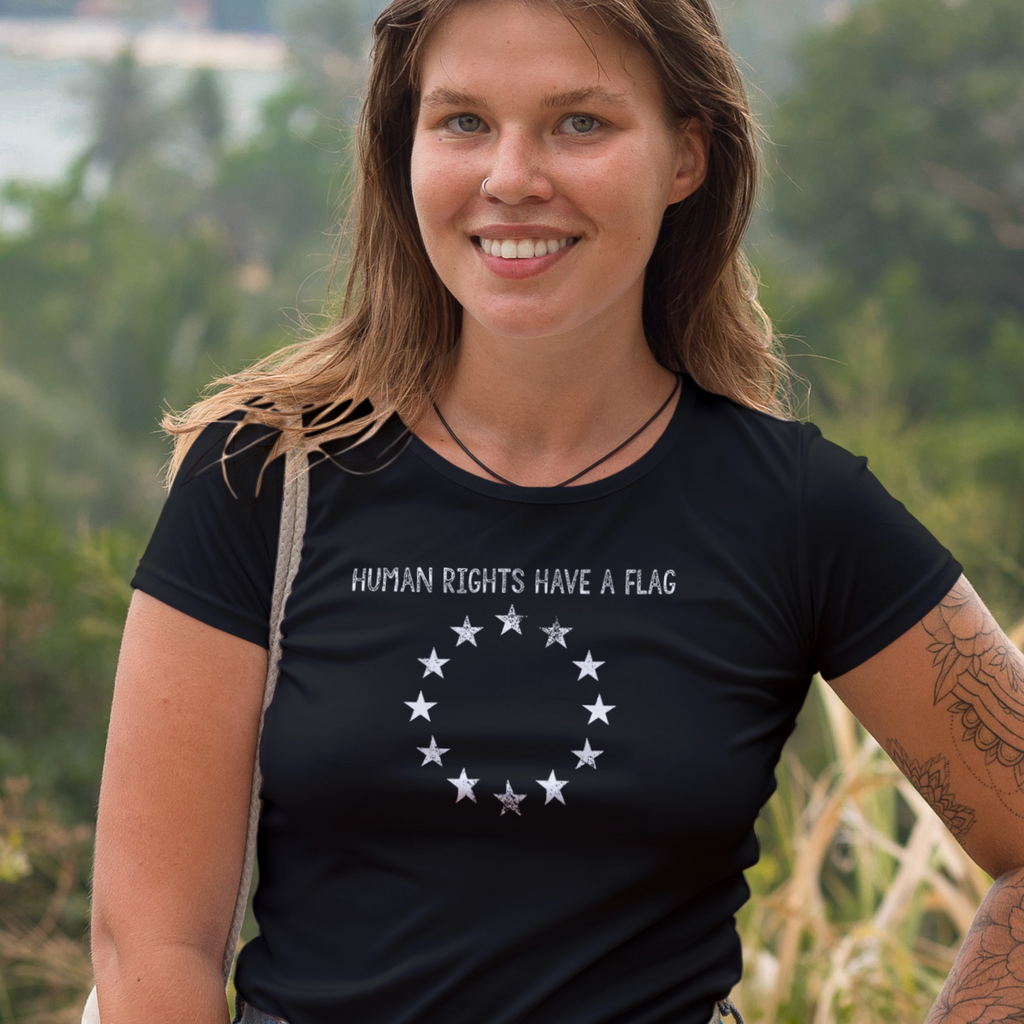 Human Rights Have A Flag - EU T-Shirt