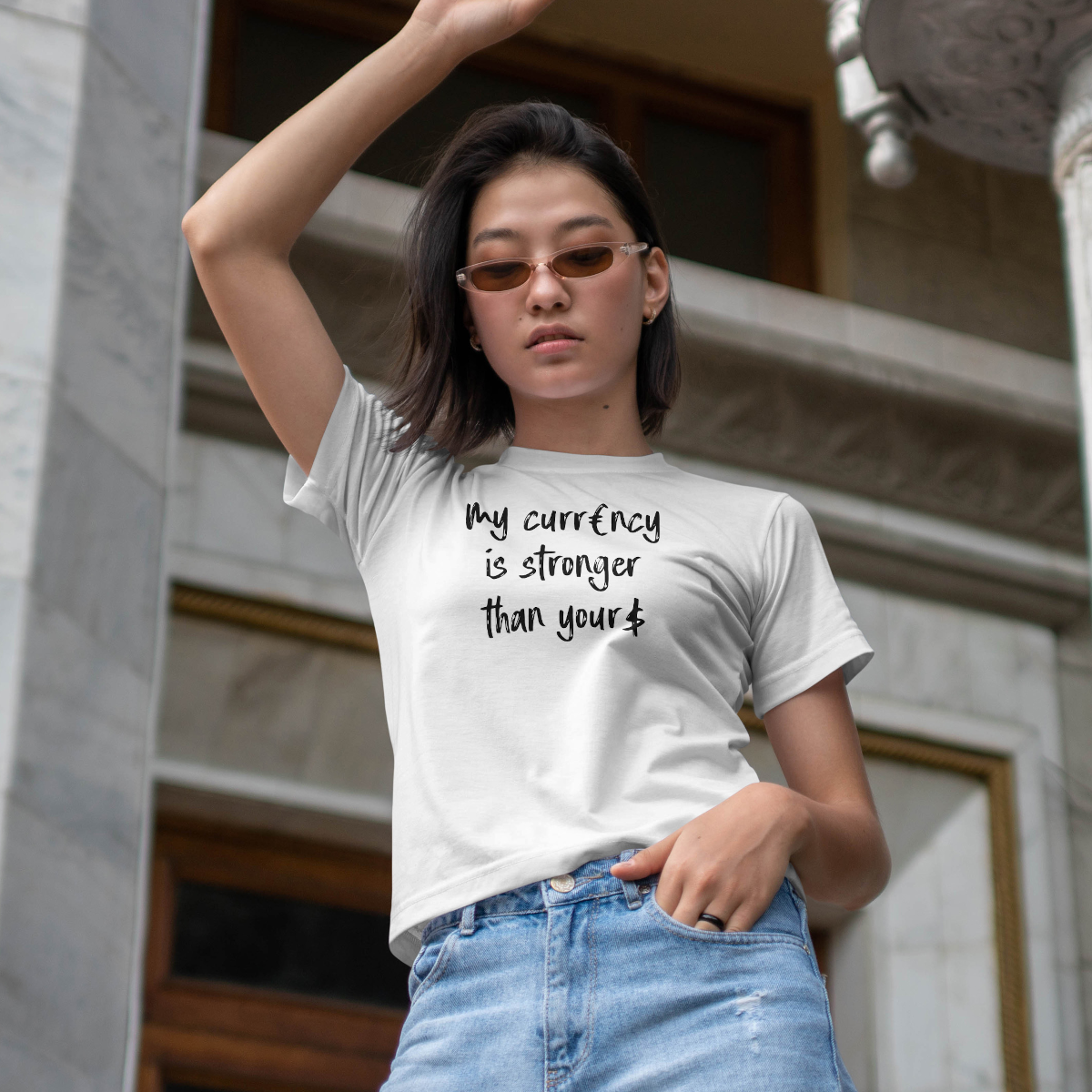 My Currency Is Stronger Than Yours - EU T-Shirt