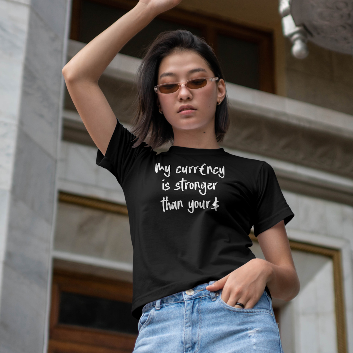 My Currency Is Stronger Than Yours - EU T-Shirt